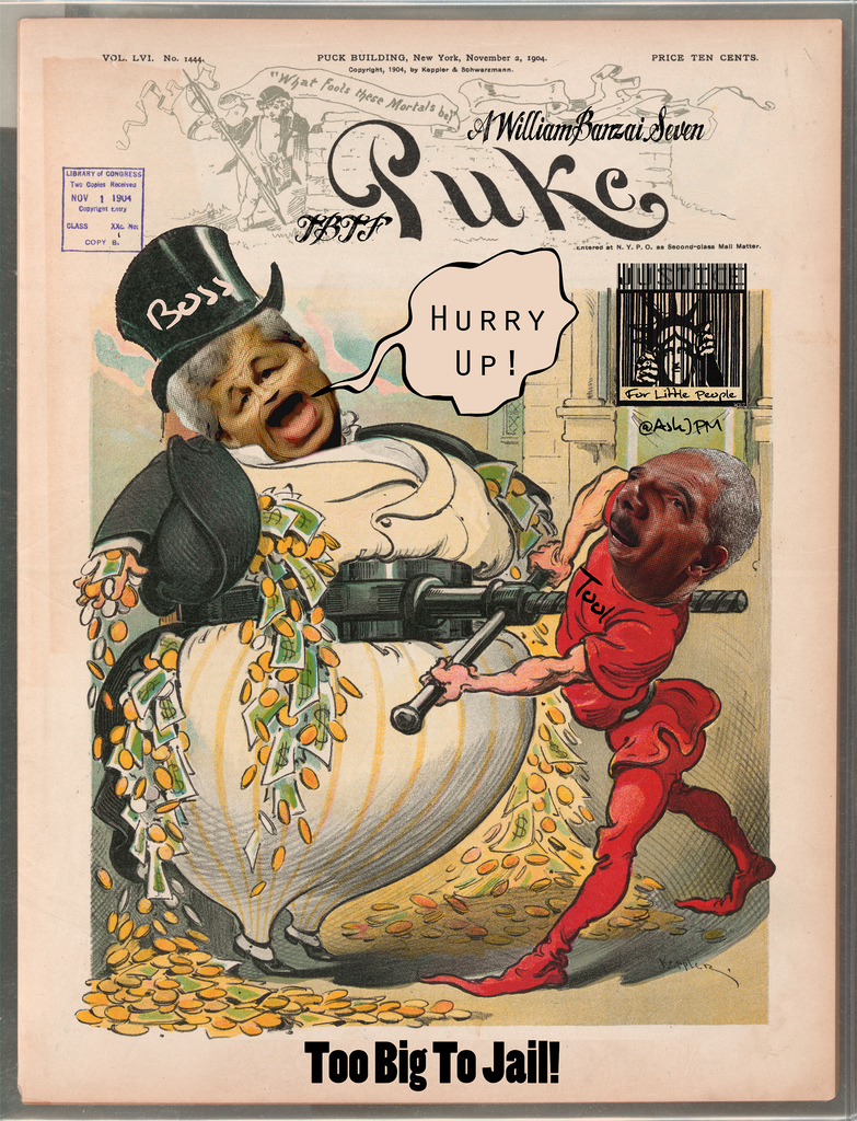 TOO BIG TO JAIL